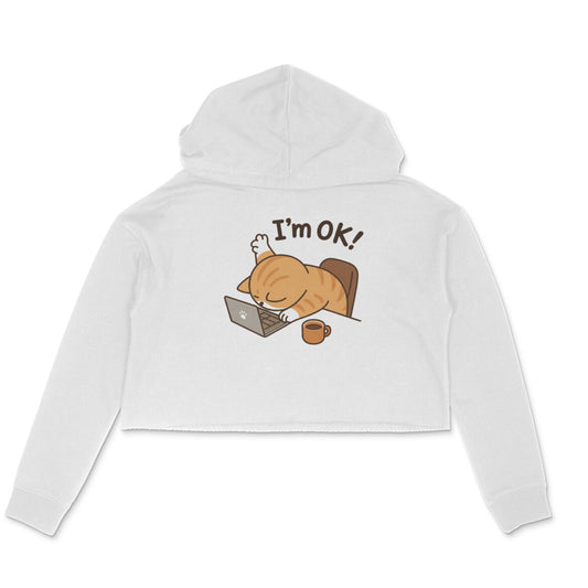 White "I'm Ok" Tired Cat Women's Crop Hoodie Hoodies