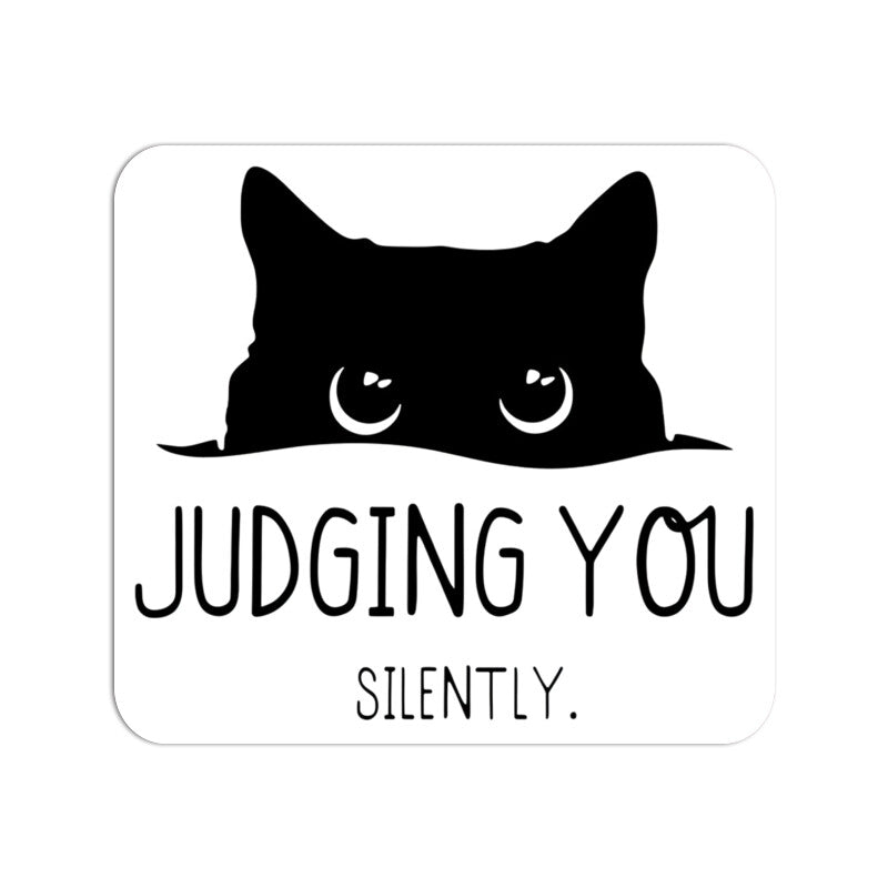Mouse Pad Sarcastic- "Judging You Silently" Funny Mousepad Mousepads