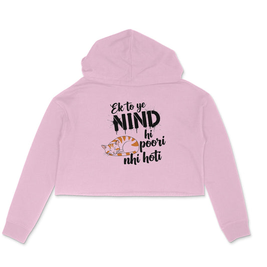 Light Pink Ek to ye NIND hi poori nhi hoti Crop Hoodie | Sleeping Cat Women's Apparel Hoodies