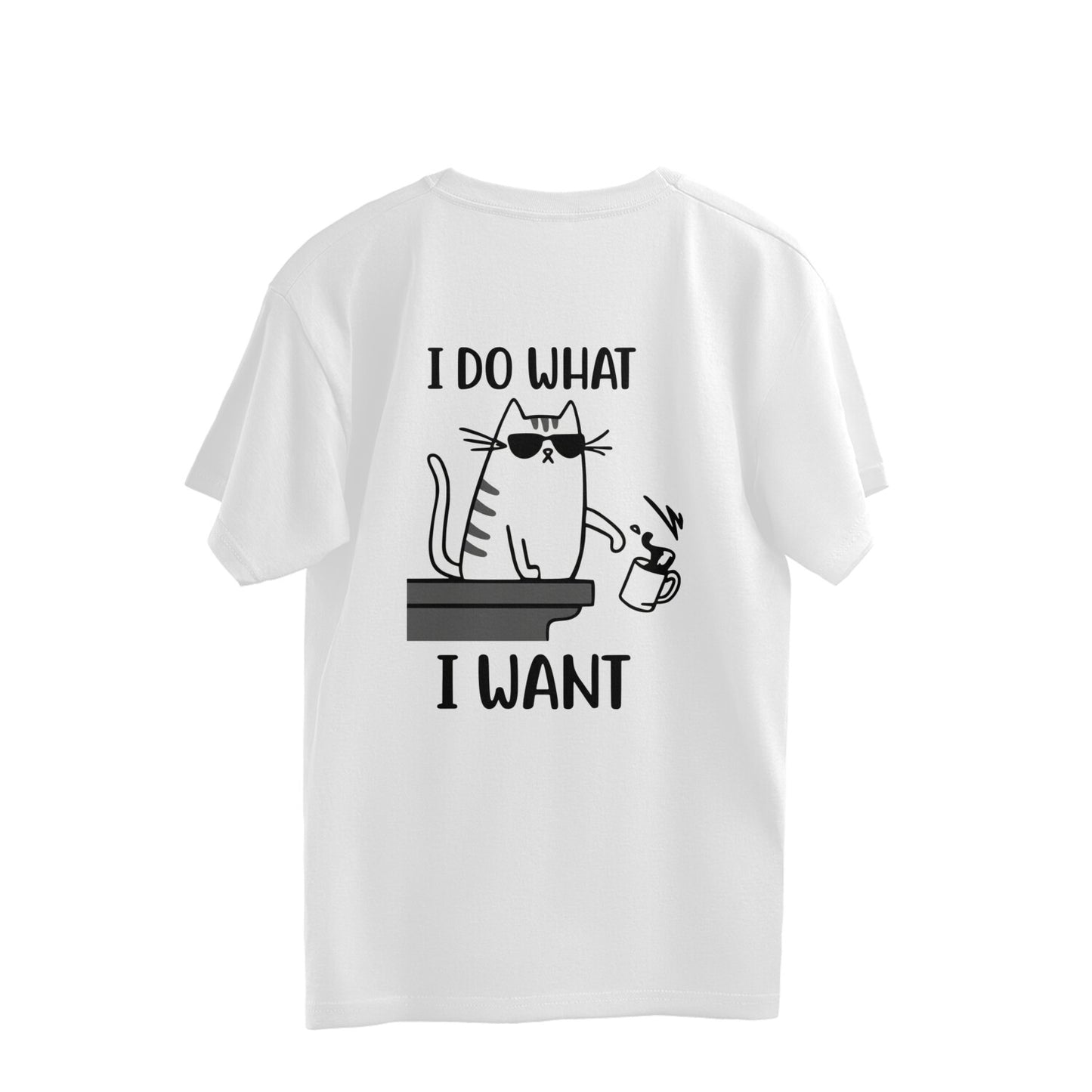 White "I Do What I Want" Oversized T-Shirt Oversized Tshirt