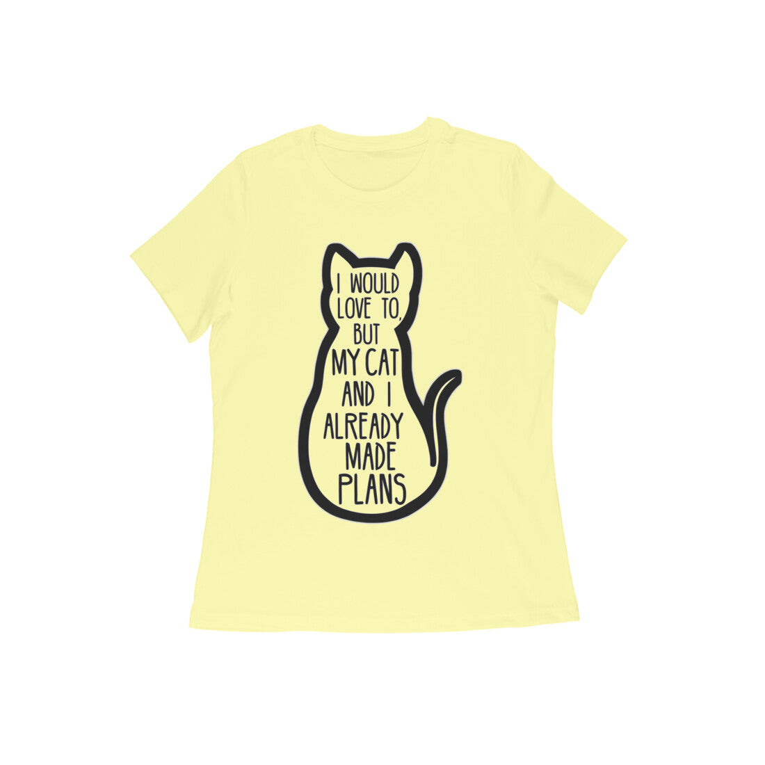 Butter Yellow "My Cat And I Made Plans" Women's Graphic T-Shirt Tshirt