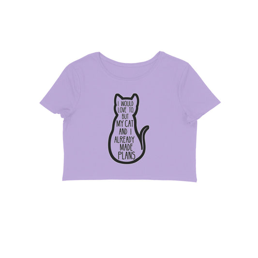 Iris Lavender "My Cat And I Made Plans" Women's Crop Top Crop Top