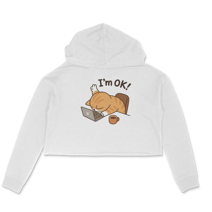 White "I'm Ok" Tired Cat Women's Crop Hoodie Hoodies