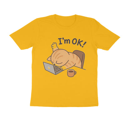 Golden Yellow "I'm Ok" Funny Work Cat Men's T-Shirt Tshirt