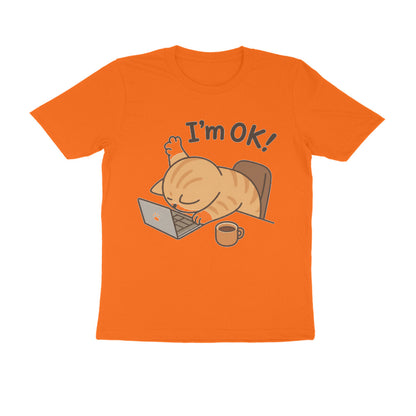 Orange "I'm Ok" Funny Work Cat Men's T-Shirt Tshirt