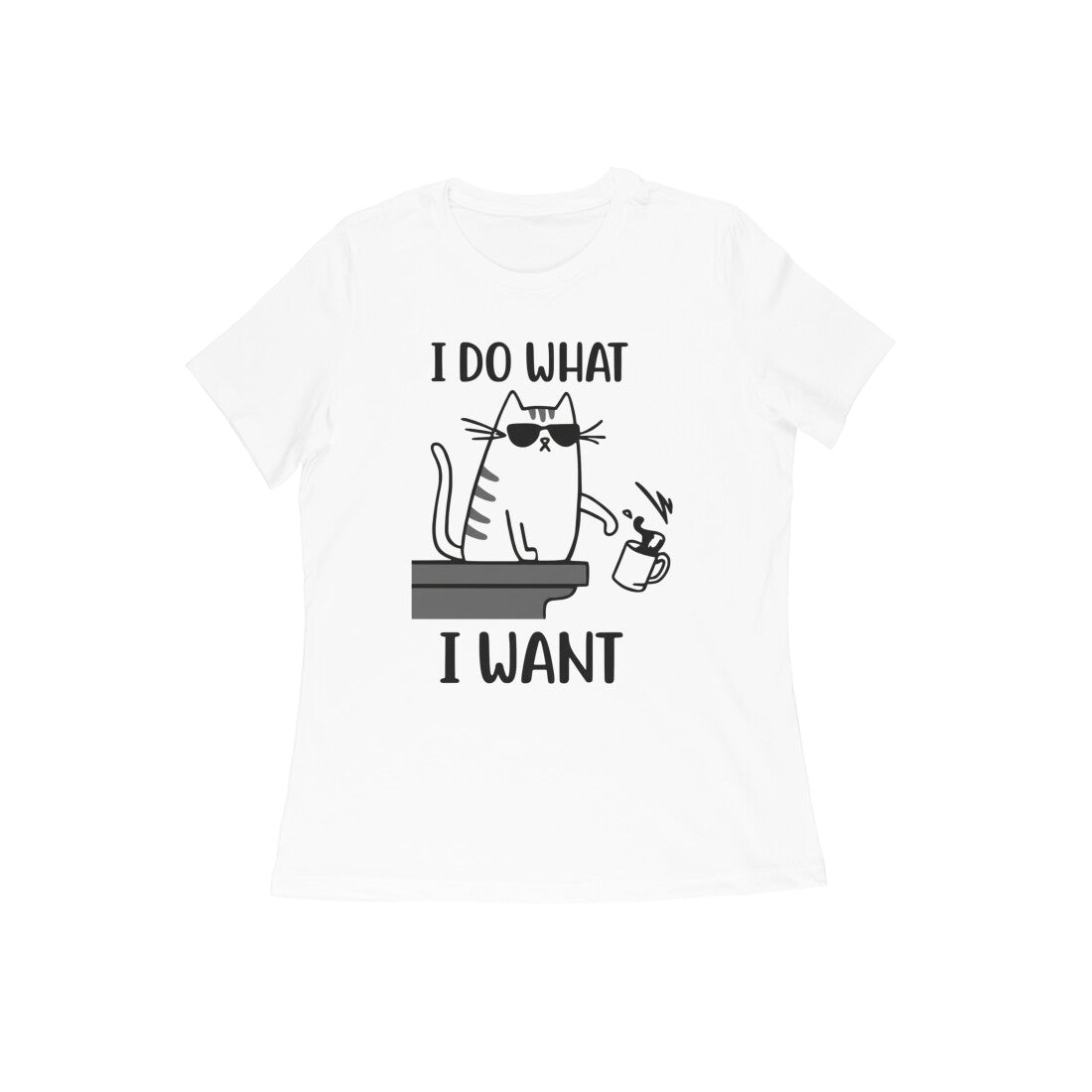 White Sassy Cat "I Do What I Want" Women's Tee Tshirt