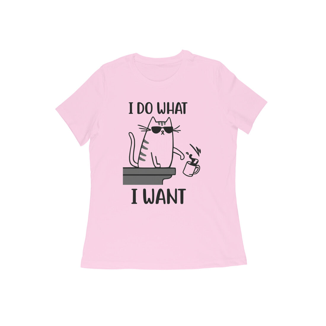 Light Pink Sassy Cat "I Do What I Want" Women's Tee Tshirt