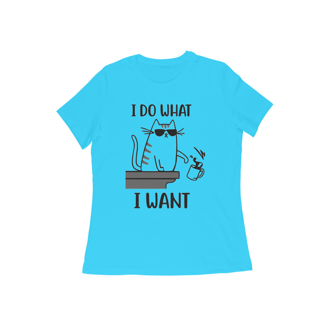 Sky Blue Sassy Cat "I Do What I Want" Women's Tee Tshirt