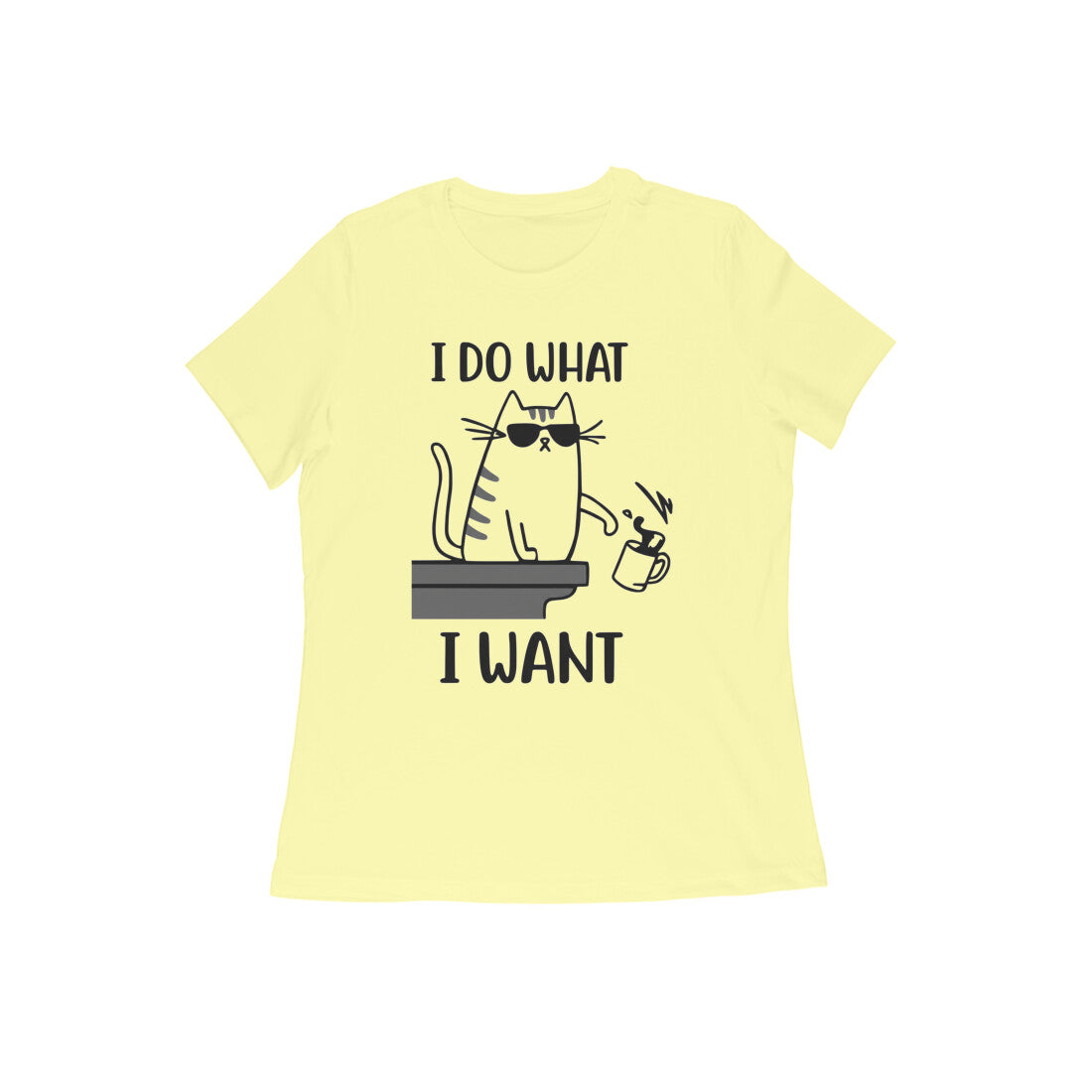 Butter Yellow Sassy Cat "I Do What I Want" Women's Tee Tshirt