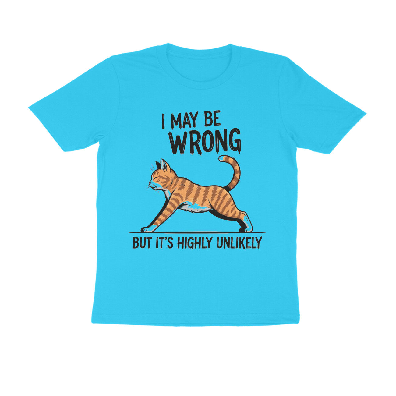 Sky Blue "I May Be Wrong" Funny Confident Cat T-Shirt Tshirt