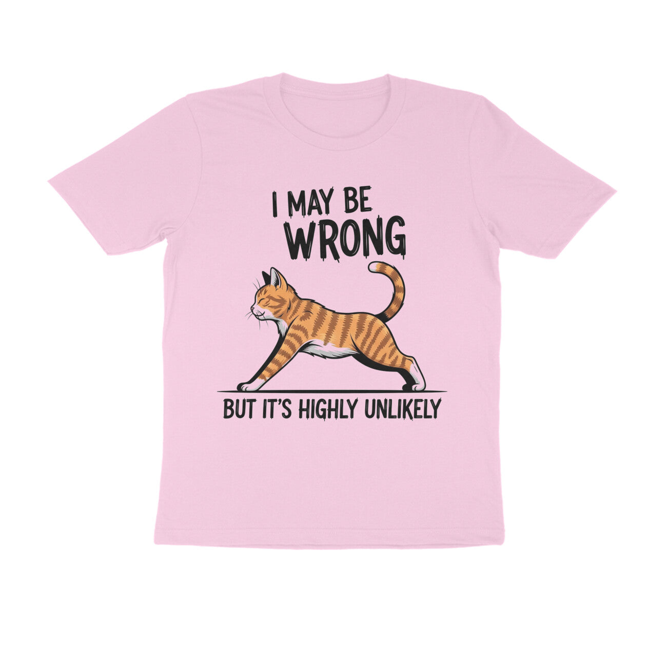Light Pink "I May Be Wrong" Funny Confident Cat T-Shirt Tshirt