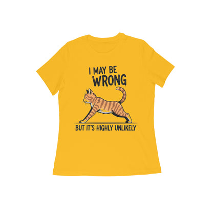 Golden Yellow Funny Cat Quote T-Shirt - "I May Be Wrong" Tshirt