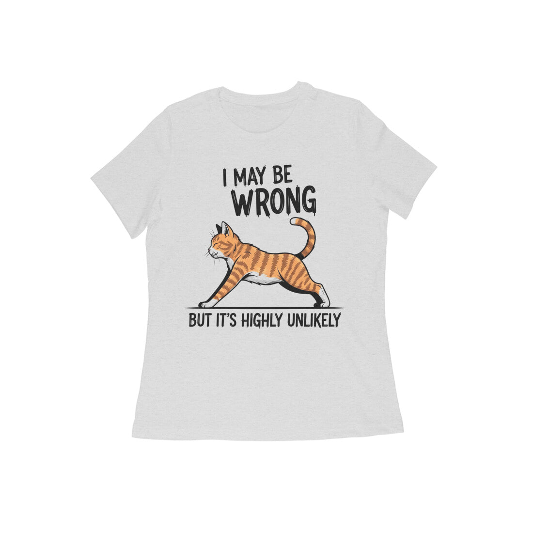 Melange Grey Funny Cat Quote T-Shirt - "I May Be Wrong" Tshirt