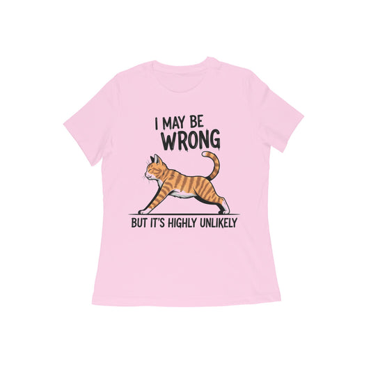 Light Pink Funny Cat Quote T-Shirt - "I May Be Wrong" Tshirt