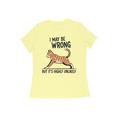 Butter Yellow Funny Cat Quote T-Shirt - "I May Be Wrong" Tshirt