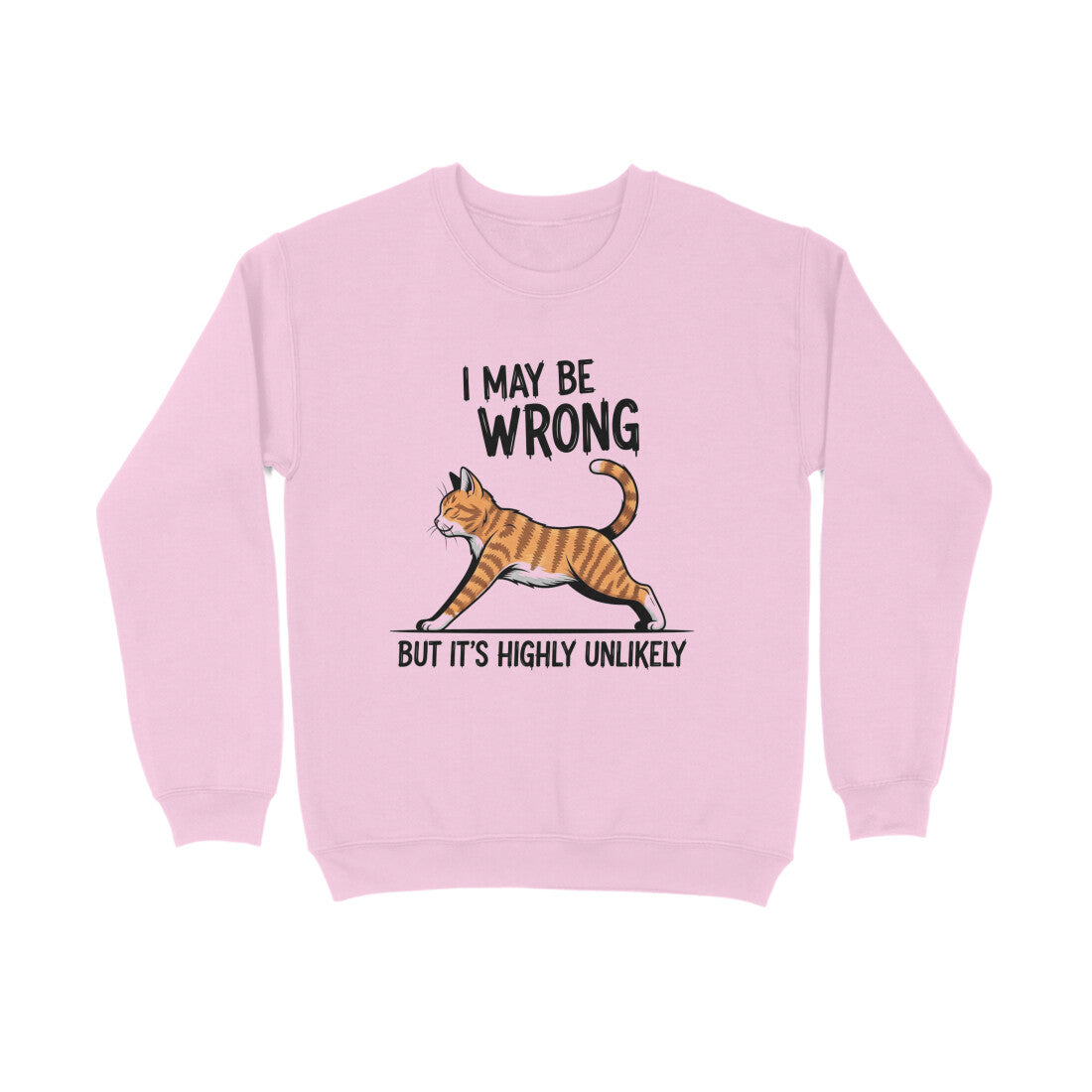 Light Pink "I May Be Wrong" Men's Funny Cat Sweatshirt Men's Sweatshirts