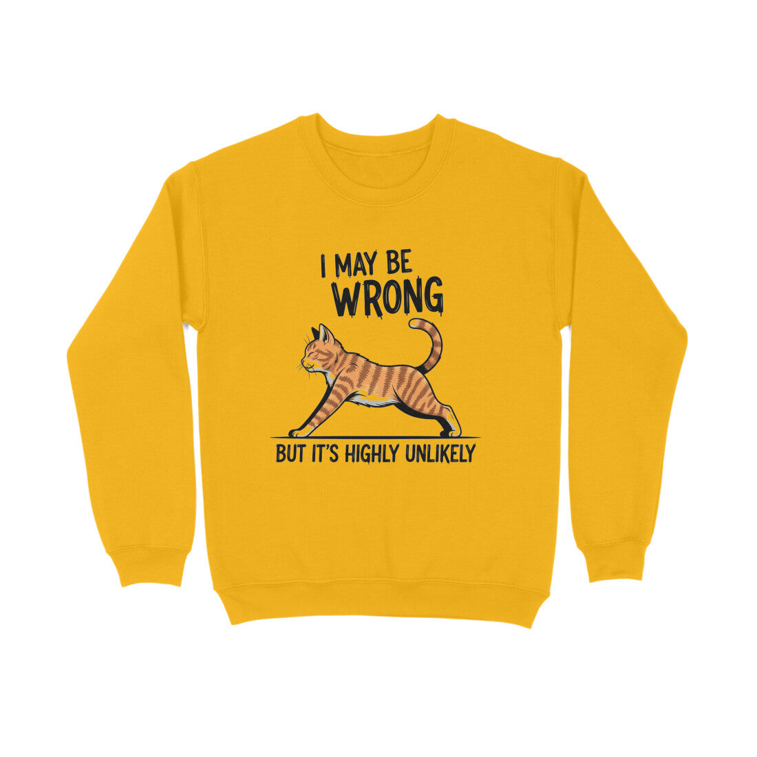 Golden Yellow "I May Be Wrong" Men's Funny Cat Sweatshirt Men's Sweatshirts