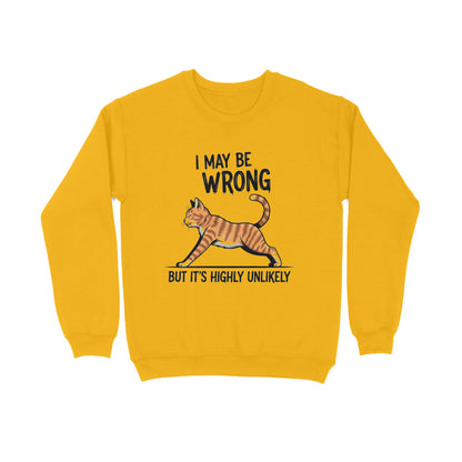 Golden Yellow "I May Be Wrong" Men's Funny Cat Sweatshirt Men's Sweatshirts