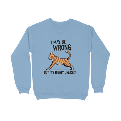 Baby Blue "I May Be Wrong" Men's Funny Cat Sweatshirt Men's Sweatshirts