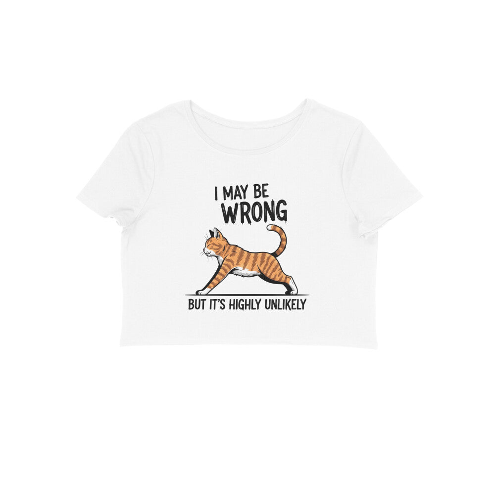 White "I May Be Wrong" Women's Crop Top Crop Top