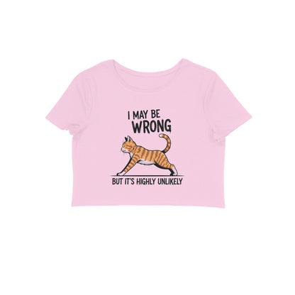 Light Pink "I May Be Wrong" Women's Crop Top Crop Top
