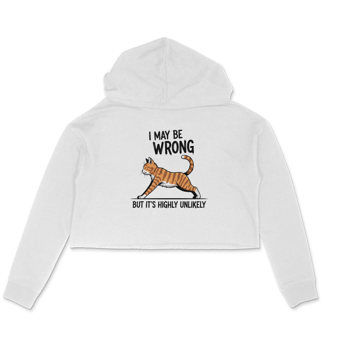 White "I May Be Wrong" Women's Crop Hoodie Hoodies