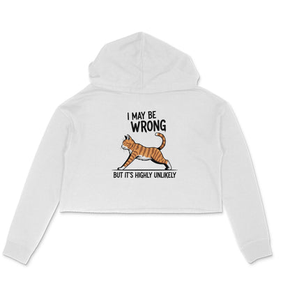 White "I May Be Wrong" Women's Crop Hoodie Hoodies