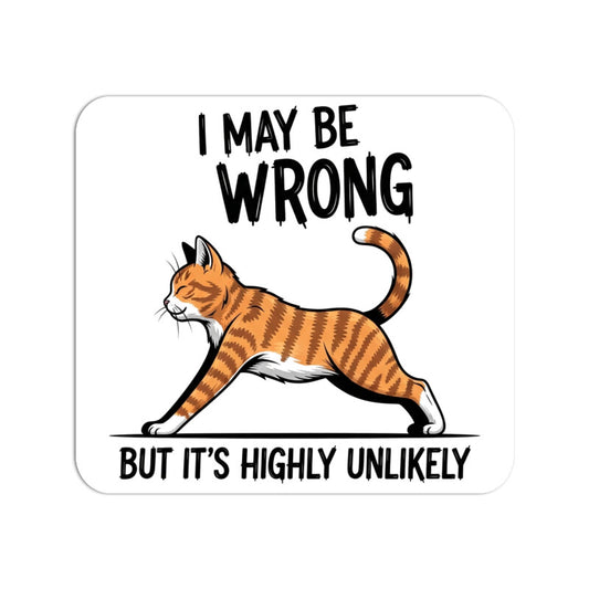 Mouse Pad "Highly Unlikely" Funny Office Decor & Coworker Gift Mousepads