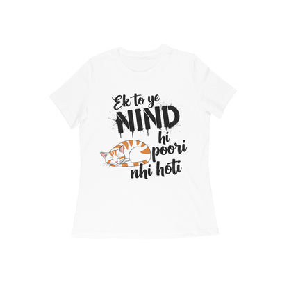 White Nind Hi Poori Nahi Hoti Funny Sleep Quote Cat T-shirt Tshirt