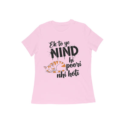 Light Pink Nind Hi Poori Nahi Hoti Funny Sleep Quote Cat T-shirt Tshirt