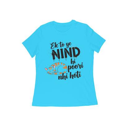 Sky Blue Nind Hi Poori Nahi Hoti Funny Sleep Quote Cat T-shirt Tshirt