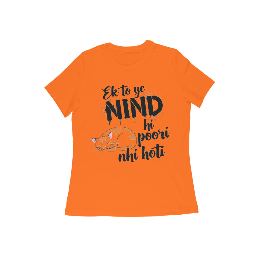 Orange Nind Hi Poori Nahi Hoti Funny Sleep Quote Cat T-shirt Tshirt