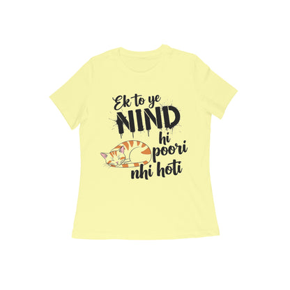 Butter Yellow Nind Hi Poori Nahi Hoti Funny Sleep Quote Cat T-shirt Tshirt
