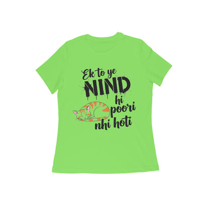 Liril Green Nind Hi Poori Nahi Hoti Funny Sleep Quote Cat T-shirt Tshirt