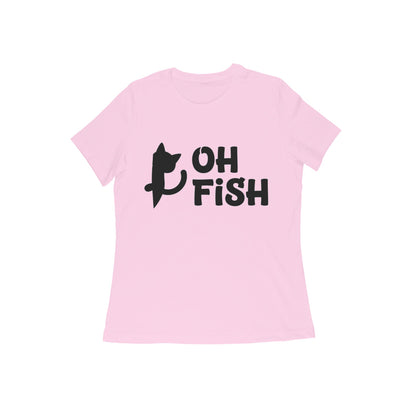 Light Pink Oh Fish Cat Women's T-Shirt - Funny Minimalist Kitty Quote Apparel Tshirt