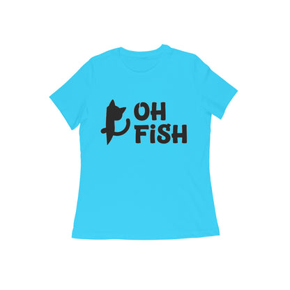 Sky Blue Oh Fish Cat Women's T-Shirt - Funny Minimalist Kitty Quote Apparel Tshirt