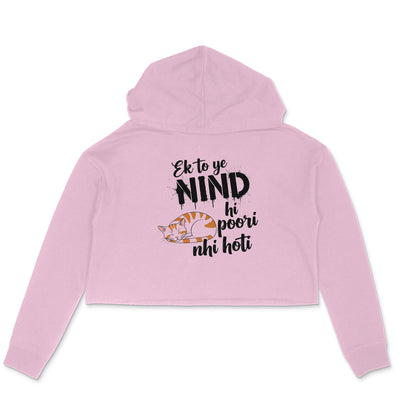 Light Pink Ek to ye NIND hi poori nhi hoti Crop Hoodie | Sleeping Cat Women's Apparel Hoodies
