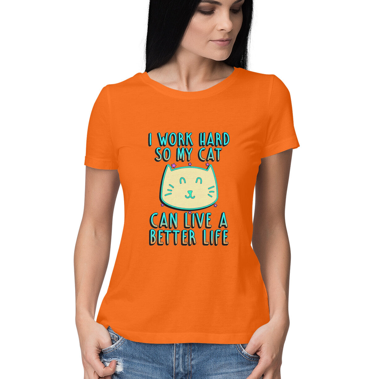 Orange I Work Hard So My Cat Can Live A Better Life - Neon Cat Lover TShirt Tshirt