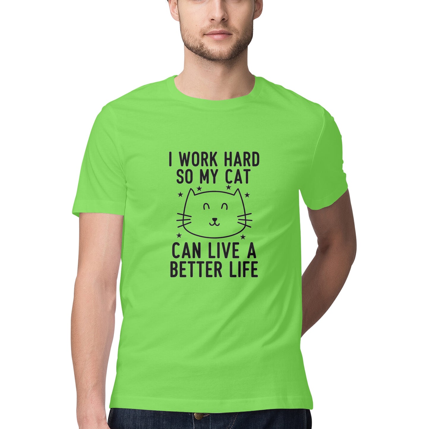 Liril Green I Work Hard So My Cat Can Live A Better Life - Funny Pet Parent Quote| Minimalist Cat Outline Tshirt