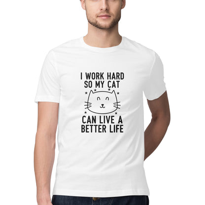 White I Work Hard So My Cat Can Live A Better Life - Funny Pet Parent Quote| Minimalist Cat Outline Tshirt