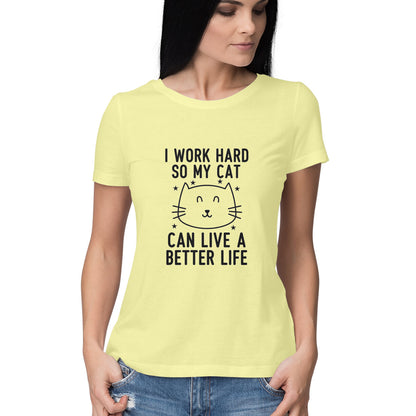 Butter Yellow I Work Hard So My Cat Can Live A Better Life - Funny Pet Parent Quote TShirt| Minimalist Cat Outline Tshirt