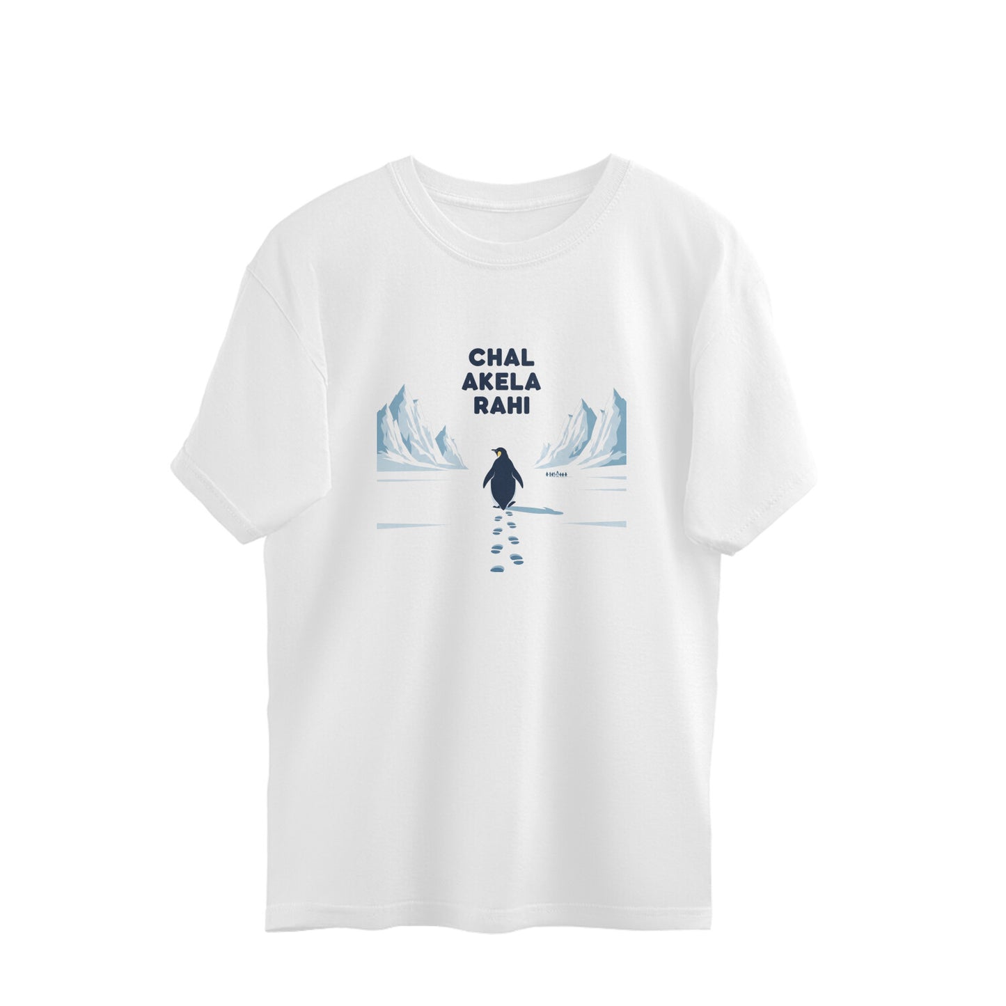 White Chal Akela Rahi Penguin - Motivational Solo Journey Oversized Tshirt