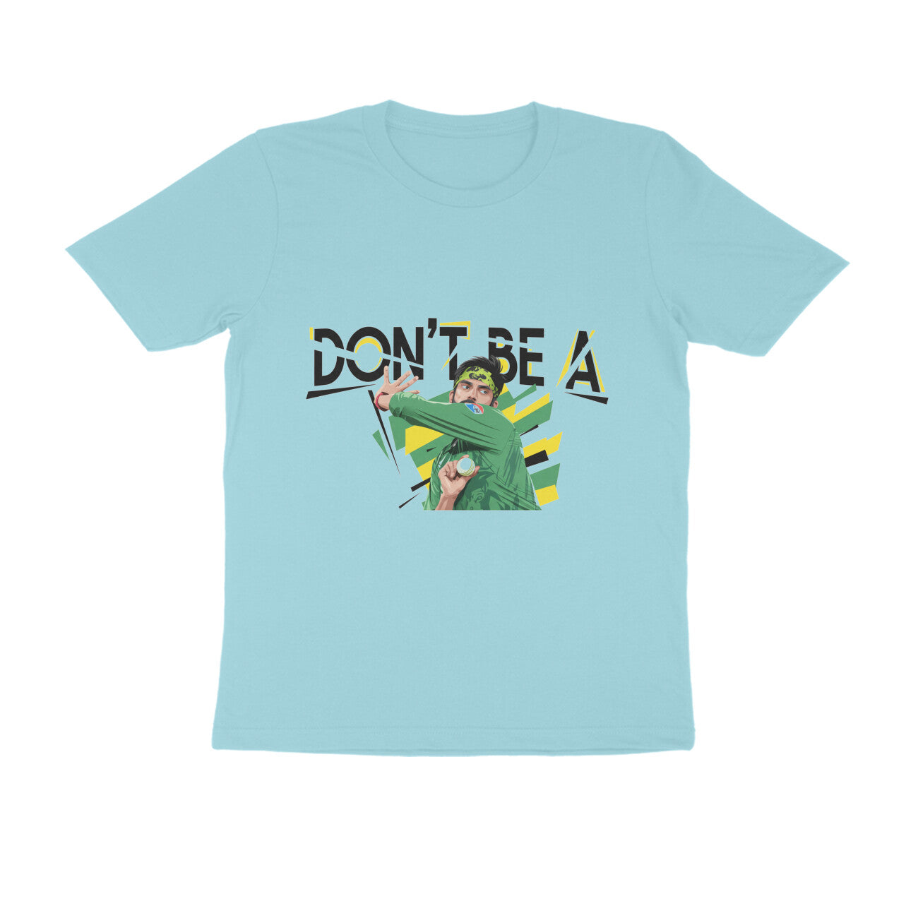 Surf Blue Don't Be A Motivational Graphic - Sarcasm Cricket Tshirt