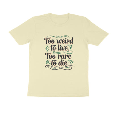 Almond Too Weird To Live Too Rare To Die T-Shirt | Aesthetic Quote Tee | Weird & Unique Graphic Shirt Tshirt