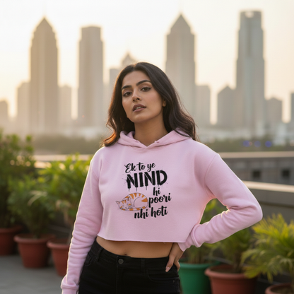 Ek to ye NIND hi poori nhi hoti Crop Hoodie | Sleeping Cat Women's Apparel Hoodies